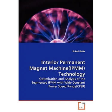 Interior Permanent Magnet Machine(IPMM)Technology