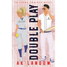 Double Play: A Baseball and Softball Romantic Comedy