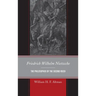 Friedrich Wilhelm Nietzsche: The Philosopher of the Second Reich