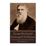 George MacDonald - St. George & St. Michael: "To be trusted is a greater compliment than being loved."