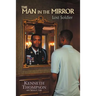 The Man in the Mirror: Lost Soldier
