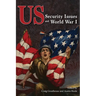 US Security Issues and World War I