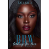 BBW Looking for Love 2: A Hood Love Story