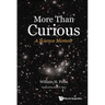 More Than Curious: A Science Memoir