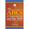 The ABCs of Knowing God and His Will