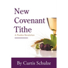 New Covenant Tithe