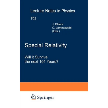 Special Relativity: Will It Survive the Next 101 Years?