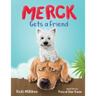 Merck Gets a Friend: A Children's Book about Friendship and Sharing