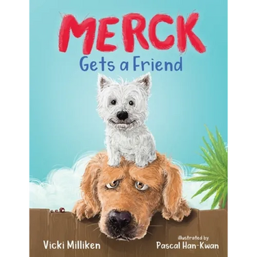 Merck Gets a Friend: A Children's Book about Friendship and Sharing