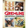 Gremlins: The Official Cookbook