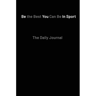 Be the Best You Can Be in Sport- The Daily Journal