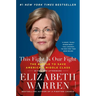 This Fight Is Our Fight: The Battle to Save America's Middle Class