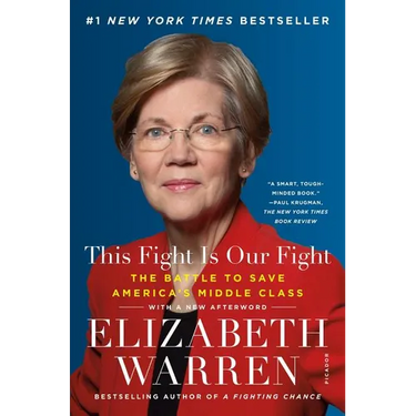 This Fight Is Our Fight: The Battle to Save America's Middle Class
