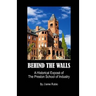 Behind The Walls: A Historical Exposé of The Preston School of Industry