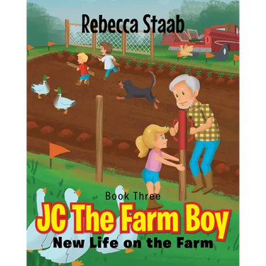 JC The Farm Boy: New Life on the Farm: Book Three
