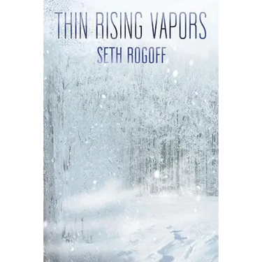 Thin Rising Vapors