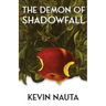 The Demon of Shadowfall