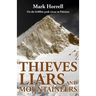 Thieves, Liars and Mountaineers: On the 8,000m peak circus in Pakistan