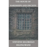 The House of Hardships and Deceits