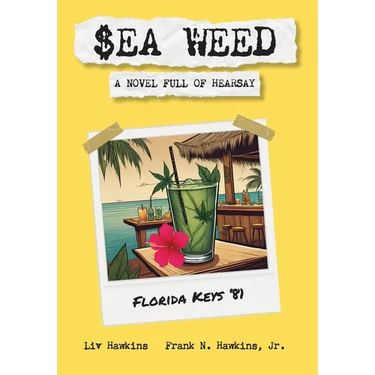 $ea Weed: A novel full of hearsay