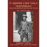 It Seems Like Only Yesterday: Mining and Mapping in Arizona's First Century Vol 1: The Yuma Years