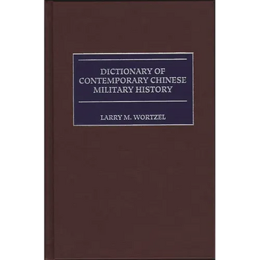 Dictionary of Contemporary Chinese Military History