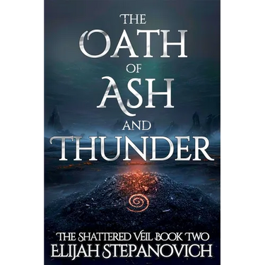 The Oath of Ash and Thunder