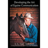 Developing the Art of Equine Communication