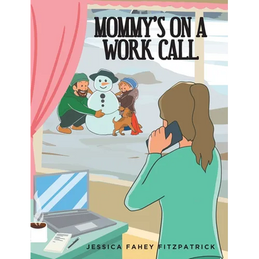 Mommy's on a Work Call