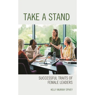Take a Stand: Successful Traits of Female Leaders