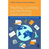 Teaching, Coaching and Mentoring Adult Learners: Lessons for professionalism and partnership