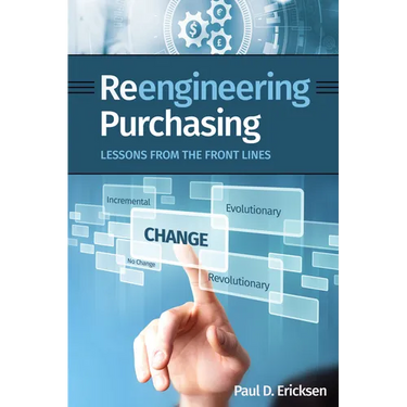 Reengineering Purchasing: Lessons from the Front Lines