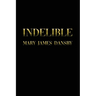 Indelible