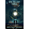 One Million Times: A Science Fiction Anthology Series