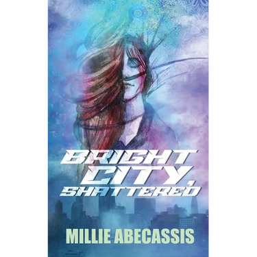 Bright City, Shattered