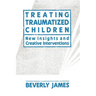 Treating Traumatized Children