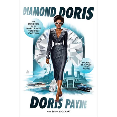 Diamond Doris: The True Story of the World's Most Notorious Jewel Thief