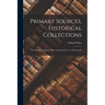 Primary Sources, Historical Collections: The No Plays of Japan, With a Foreword by T. S. Wentworth