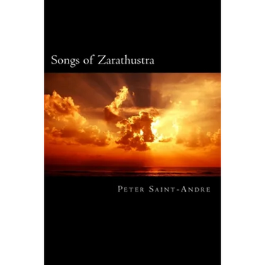 Songs of Zarathustra: Poetic Perspectives on Nietzsche's Philosophy of Life
