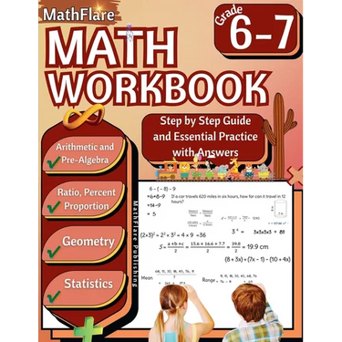 MathFlare - Math Workbook 6th and 7th Grade: Math Workbook Grade 6-7: Integers, Foundations of Arithmetic, Pre-Algebra, Ratio and Proportion, Percenta