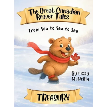 The Great Canadian Beaver Tales Treasury