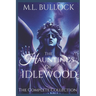 The Hauntings of Idlewood
