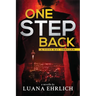 One Step Back: A Titus Ray Thriller