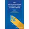 The Advanced Practice Registered Nurse as a Prescriber