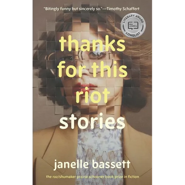 Thanks for This Riot: Stories