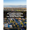 From Gray to Green -- an Urban Forest Master Plan for East Palo Alto