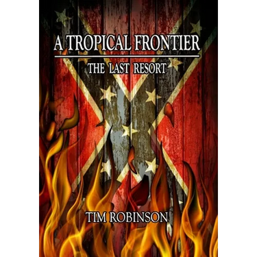 A Tropical Frontier: The Last Resort