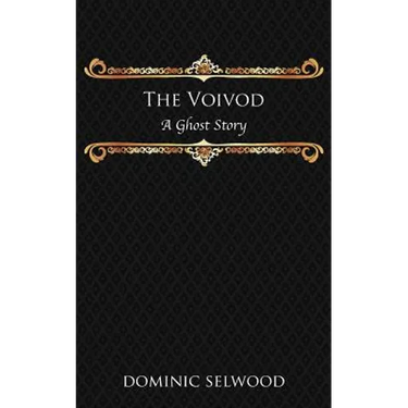 The Voivod: A Ghost Story