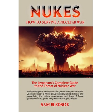 Nukes: How to Survive a Nuclear War
