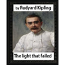 The Light that Failed(1891), BY Rudyard Kipling, (NOVEL)